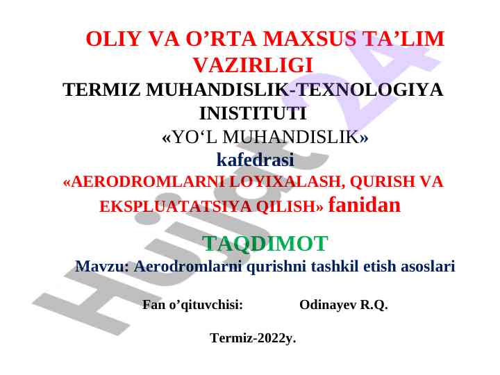 Aerodromlarni qurishni tashkil etish asoslari