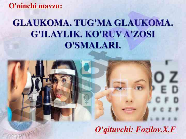 Glaukoma turi va davolash usullari