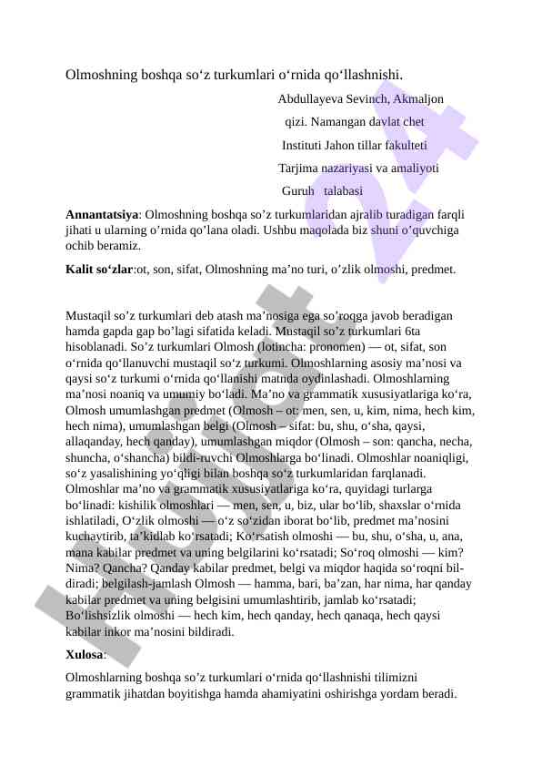 Olmoshning boshqa soʻz turkumlari oʻrnida qoʻllanishi