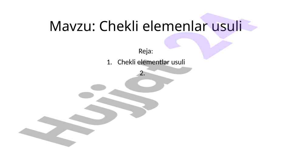 Chekli elementlar usuli va konstruksiyalar hisobi
