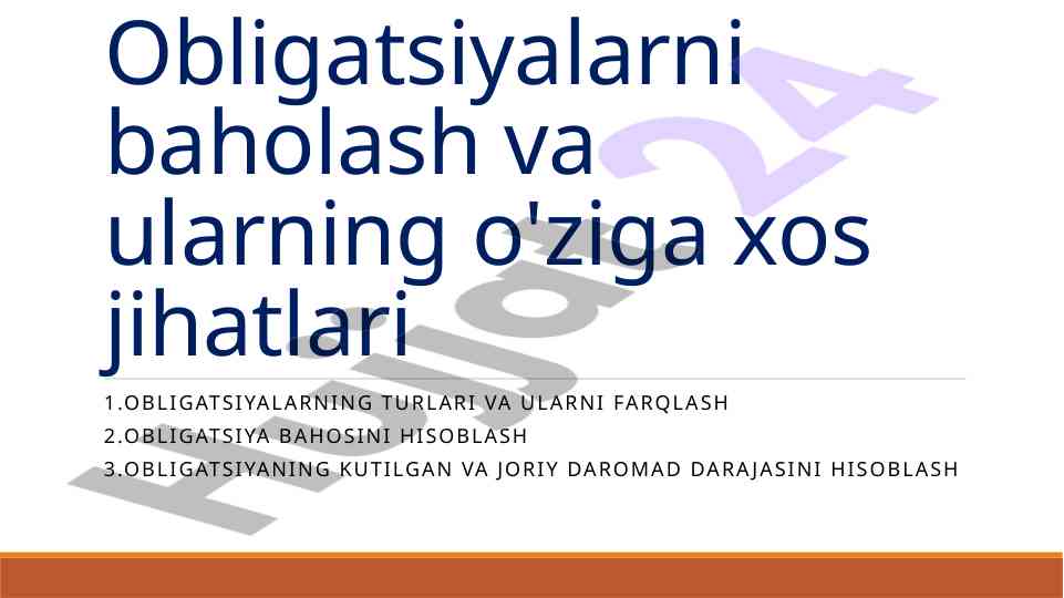Obligatsiyalarni baholash va ularning o'ziga xos jihatlari