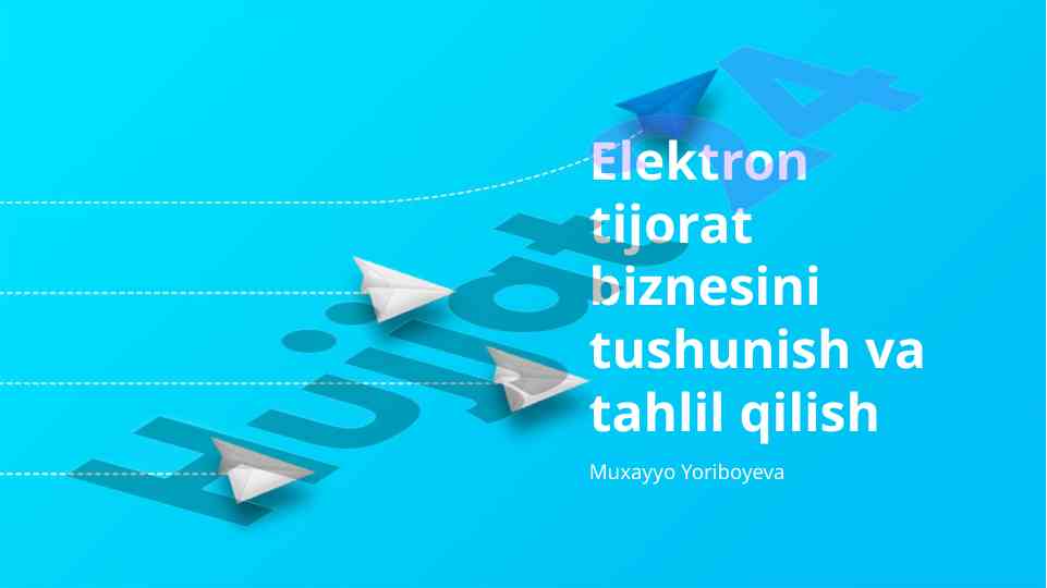 Elektron tijorat biznesini tahlil qilish bo'yicha izlanish