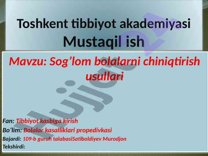 Sog’lom bolalarni chiniqtirish usullari