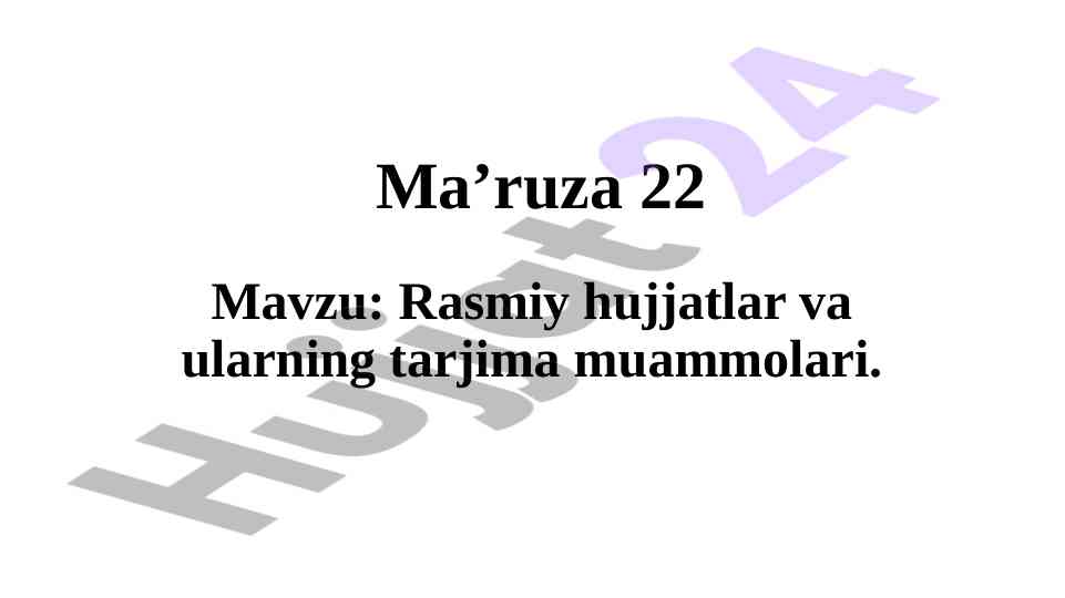 Rasmiy hujjatlar va tarjima muammolari