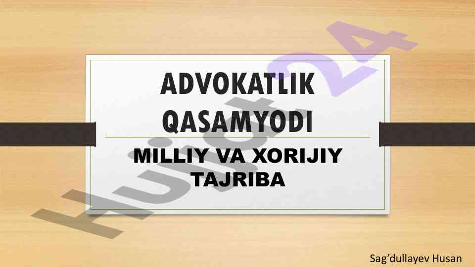Advokatlik qasamyodi: milliy va xorijiy tajriba