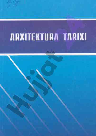 Arxitektura tarixi o‘quv qo‘llanma