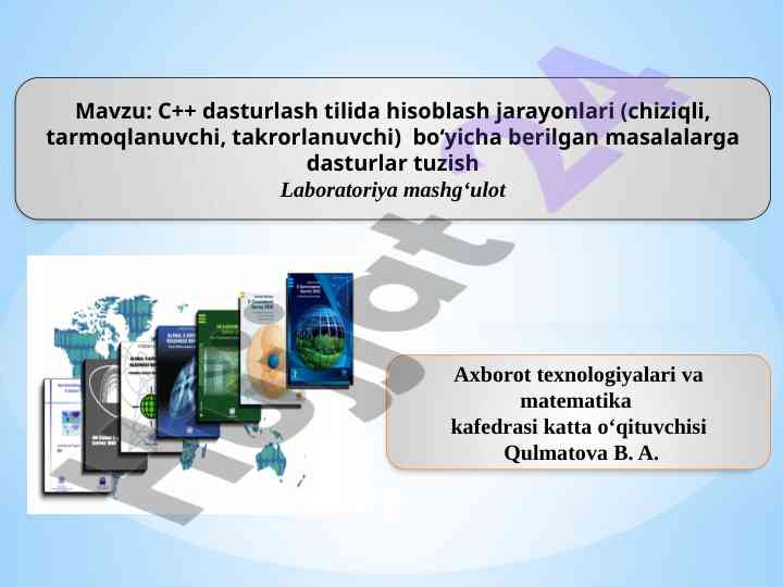 C++ dasturlashda hisoblash jarayonlari bo‘yicha mashg‘ulot