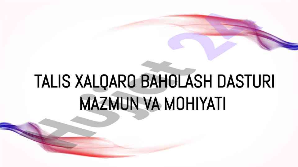 Talis xalqaro baholash dasturi ma'lumoti va tahlili