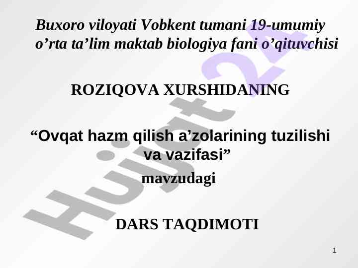 Ovqat hazm qilish a’zolarining tuzilishi va vazifasi