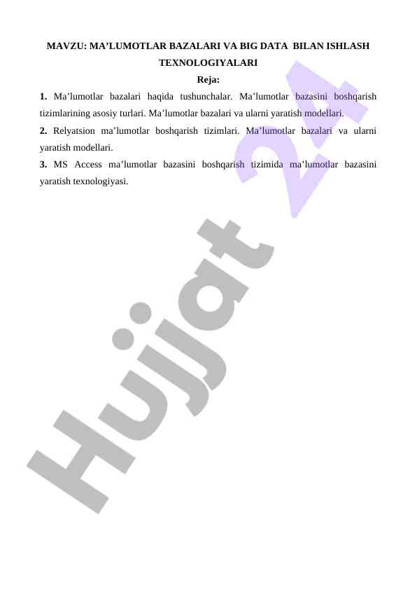 Ma’lumotlar bazalari va big data bilan ishlash