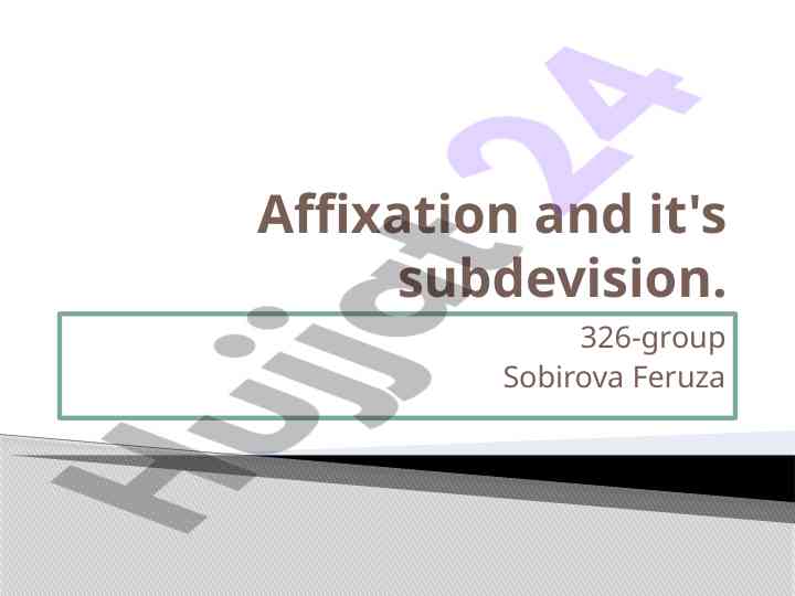 Affixation theories and their applications