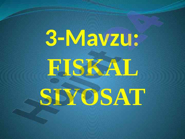 Fiskal siyosat va iqtisodiyotni tartibga solish