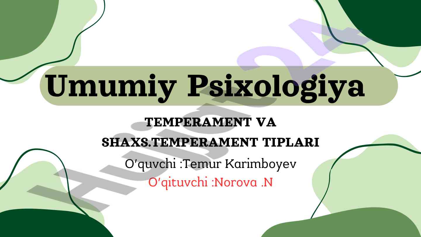 Temperament va shaxs: asosiy tiplari va xususiyatlari