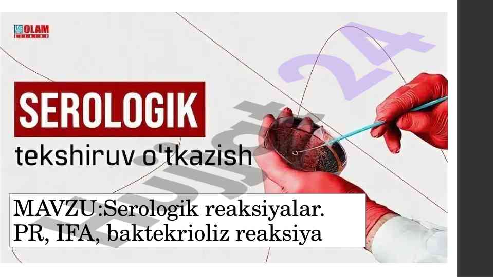 Serologik reaksiyalar va ularning qo‘llanilishi