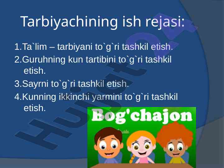 Tarbiyachining ish rejasi va ta'lim tashkiloti