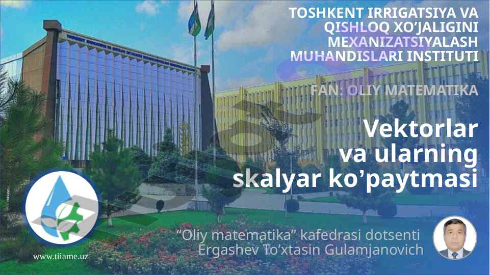 Vektorlar va ularning skalyar koʼpaytmasi