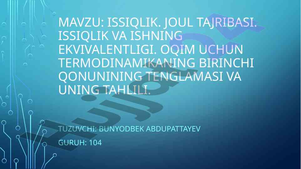 Issiqlik va joul tajribasi tahlili