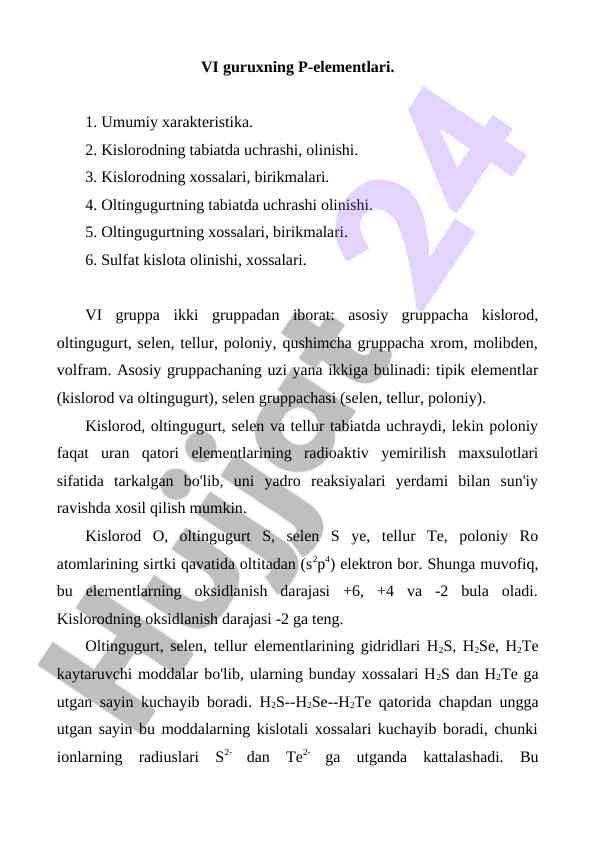 Vi guruh p-elementlarining umumiy xarakteristikasi