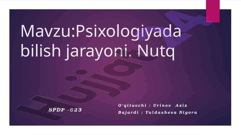 Psixologiyada bilish jarayoni va nutq tafsili