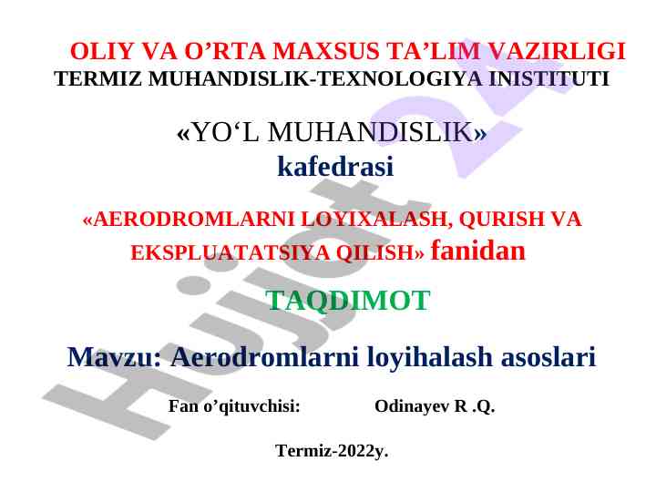 Aerodromlarni loyihalash asoslari taqdimoti
