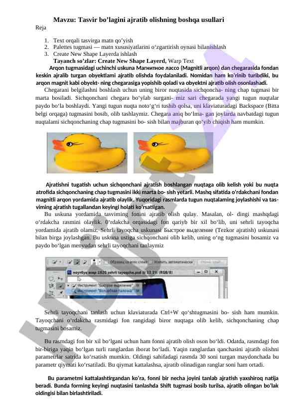Tasvir bo’lagini ajratib olishning boshqa usullari