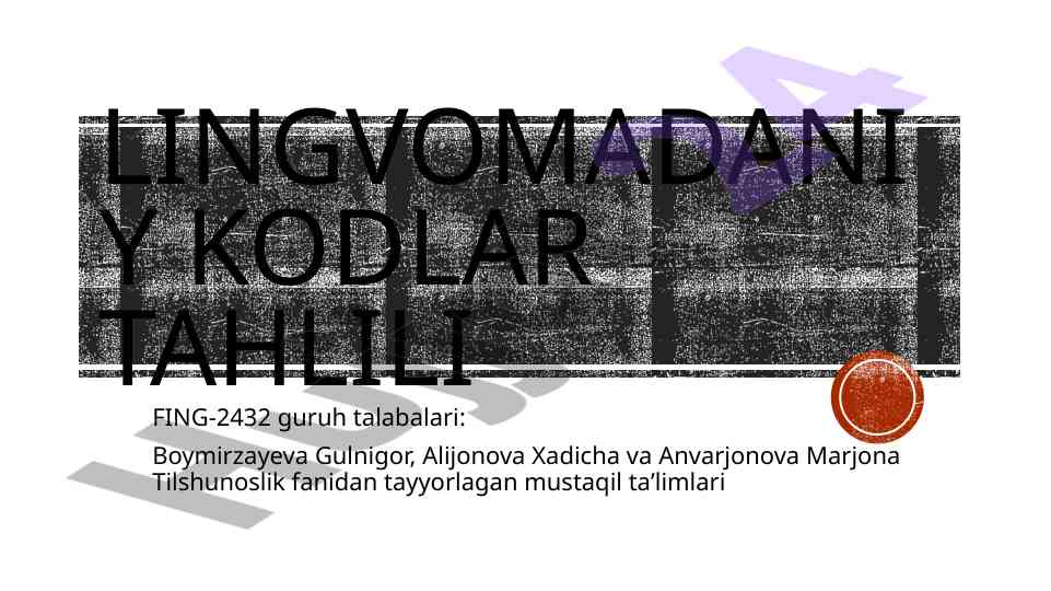 Lingvomadaniy kodlar tahlili bo‘yicha tadqiqot