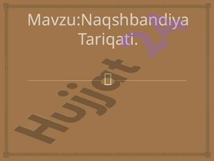 Naqshbandiya tariqati haqida ma'lumotlar