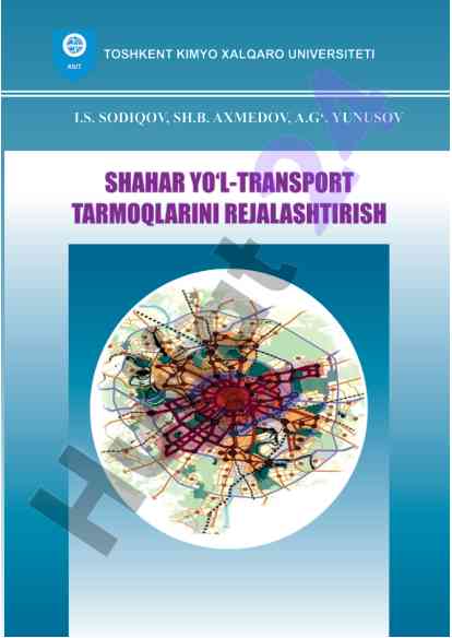 Shahar yoʻl-transport tarmoqlarini rejalashtirish darsligi