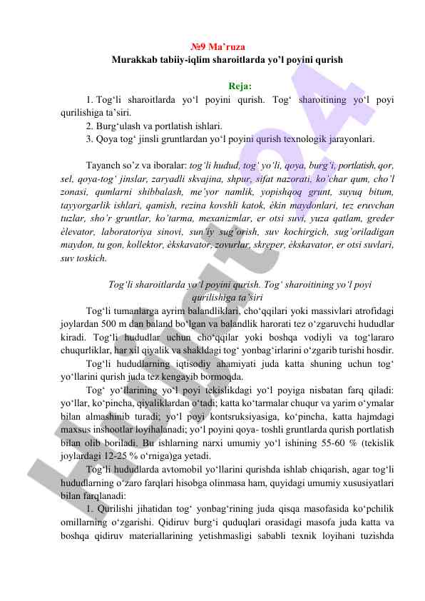 Murakkab tabiiy-iqlim sharoitlarda yo‘l poyini qurish