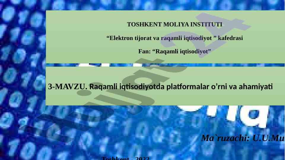 Raqamli iqtisodiyotda platformalar o’rni va ahamiyati