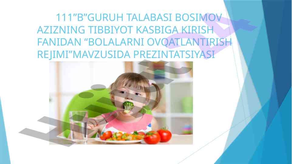 Bolalarni ovqatlantirish rejimi taqdimoti
