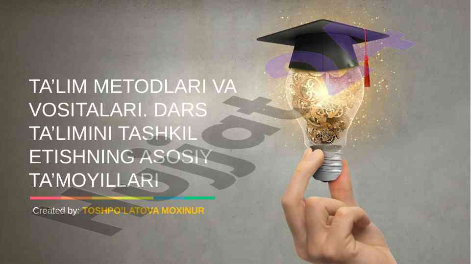Ta'lim metodlari va ularning evolyutsiyasi