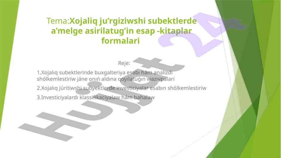 Xojaliq jurgiziwshi subyektlerde esap-kitap formalari