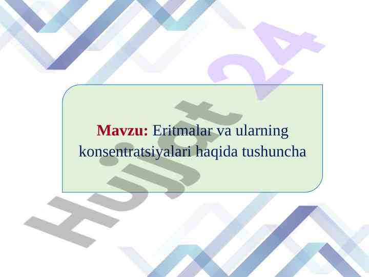 Eritmalar va ularning konsentratsiyalari haqida tushuncha