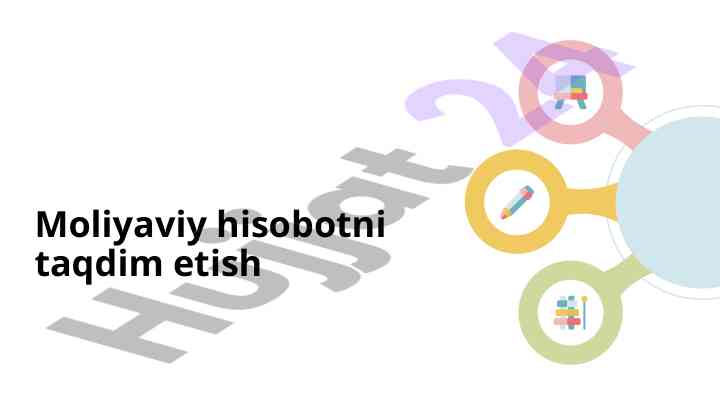 Moliyaviy hisobotlarni taqdim etish tavsiflari