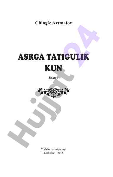 Asrga tatigulik kun romani tahlili