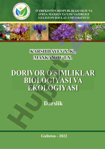 Dorivor o'simliklar biologiyasi va ekologiyasi darslik