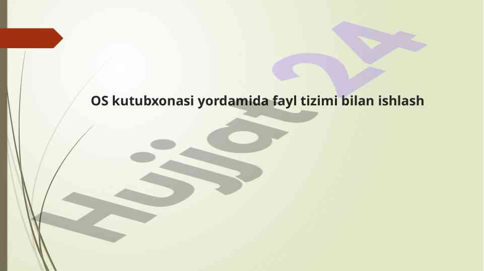 Os kutubxonasida fayl tizimi bilan ishlash