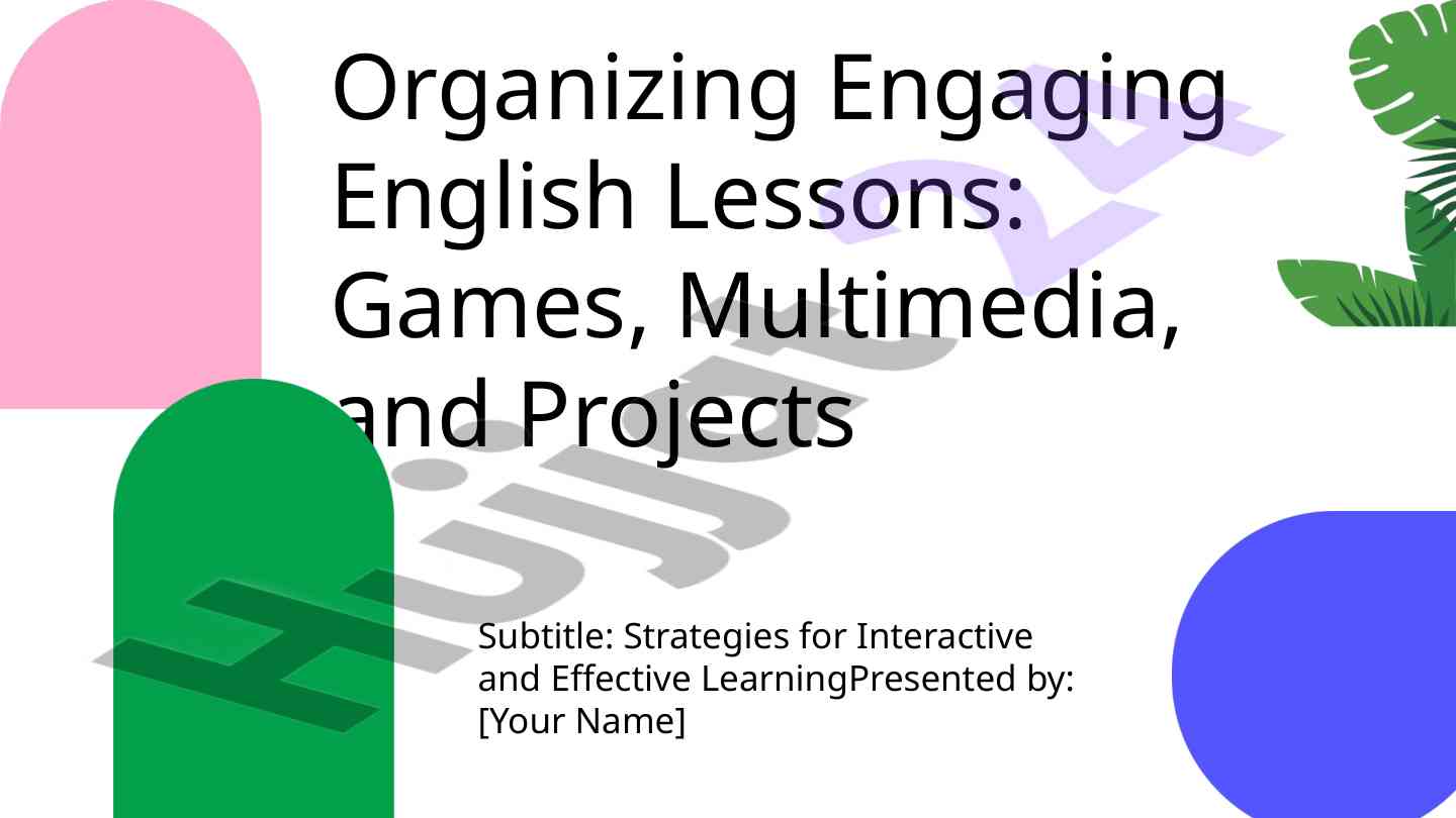 Engaging english lessons through interactive methods