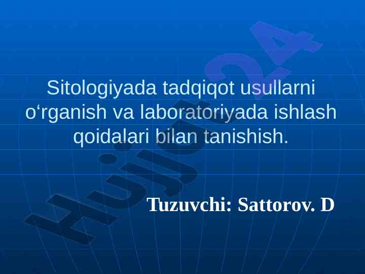Sitologiyada tadqiqot usullari va laboratoriya qoidalari