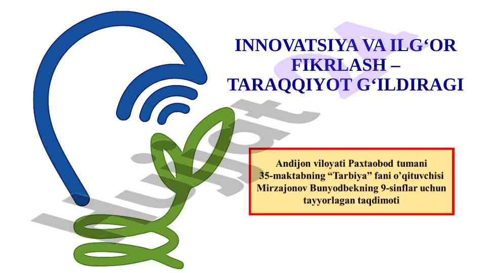 Innovatsiya va ilg‘or fikrlash - taraqqiyot g‘ildiragi