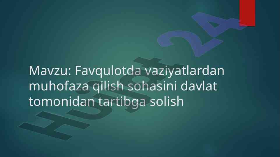 Davlat boshqaruvi va favqulodda vaziyatlarda himoya