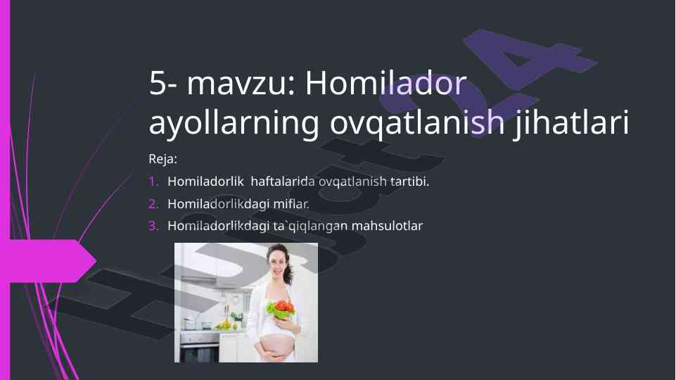 Homilador ayollarning ovqatlanish jihatlari