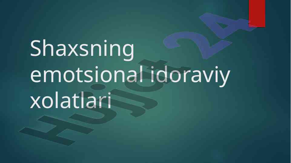 Emotsional idoraviy xolatlar va inson rivojlanishi
