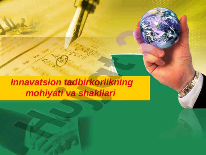 Innavatsion tadbirkorlik mohiyati va shakllari