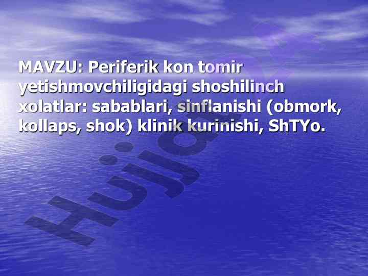 Periferik kon tomir yetishmovchiligi shoshilinch xolatlar