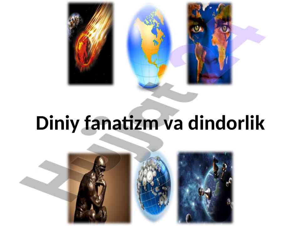Diniy fanatizm va terrorizm tushunchalari haqida