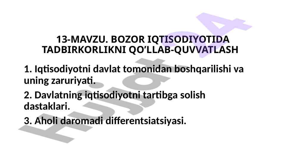 Bozor iqtisodiyotida tadbirkorlikni qo‘llab-quvvatlashtirish