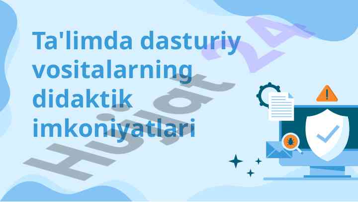 Dasturiy vositalarning didaktik imkoniyatlari