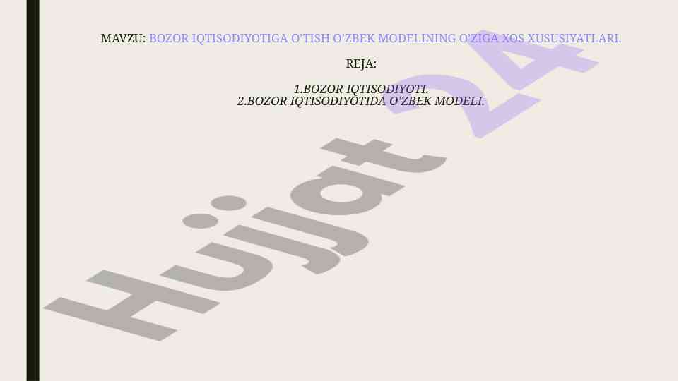 Bozor Iqtisodiyotiga O'tish Uzbek Modelining Xususiyatlari